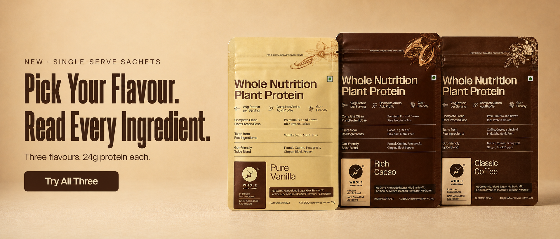 Three stand-up pouches of Whole Nutrition Plant Protein are shown on a warm beige background with promotional text on the left. The pouches are in three flavors: Pure Vanilla (cream/beige), Rich Cacao (dark brown), and Classic Coffee (very dark brown).